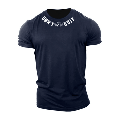 Don't Quit Cotton T-Shirt - Ironfit
