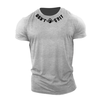 Don't Quit Cotton T-Shirt - Ironfit