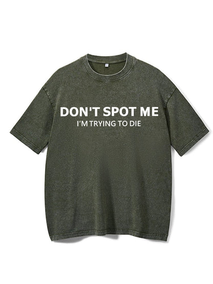 Don't spot me Washed T-Shirt - Ironfit