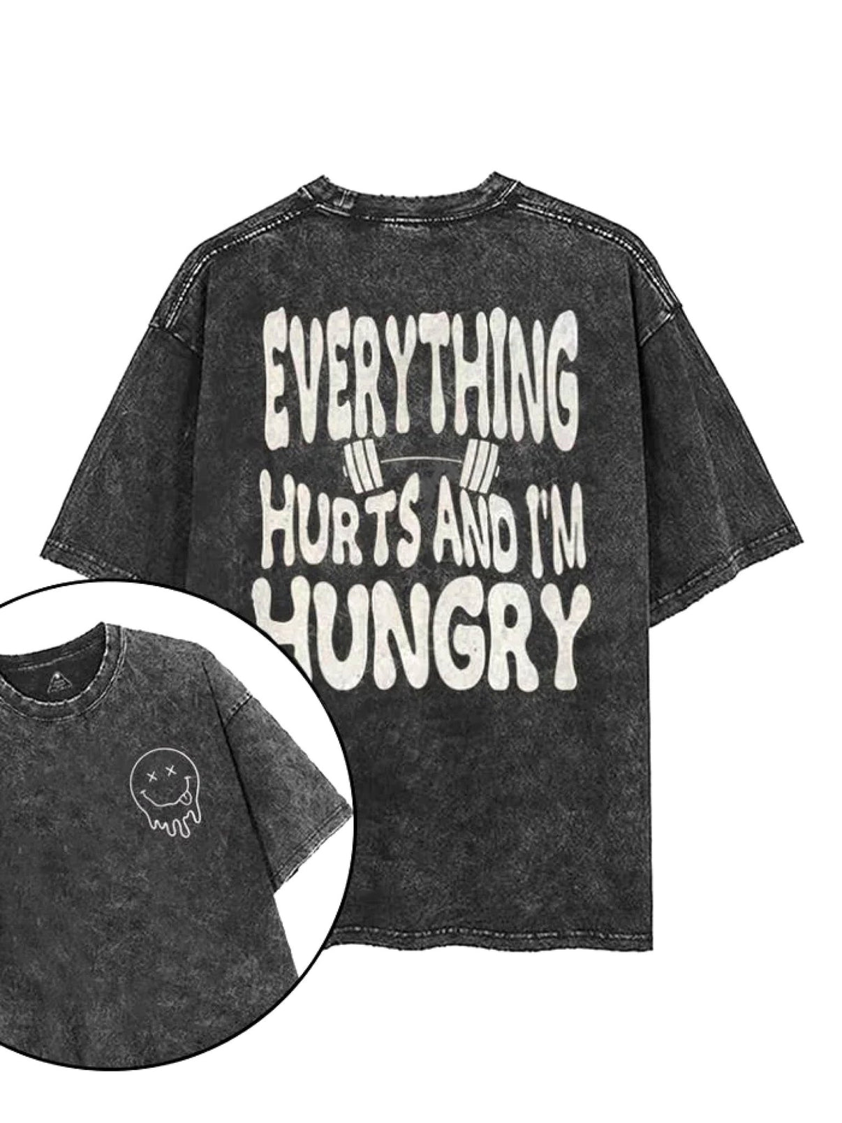 EVERYTHIG HURTS AND IM HUNGRY T - SHIRT - Ironfit