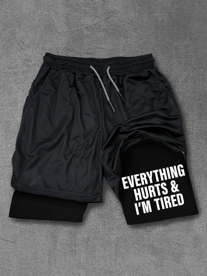 Everything hurts and I'm tired Performance Shorts - Ironfit