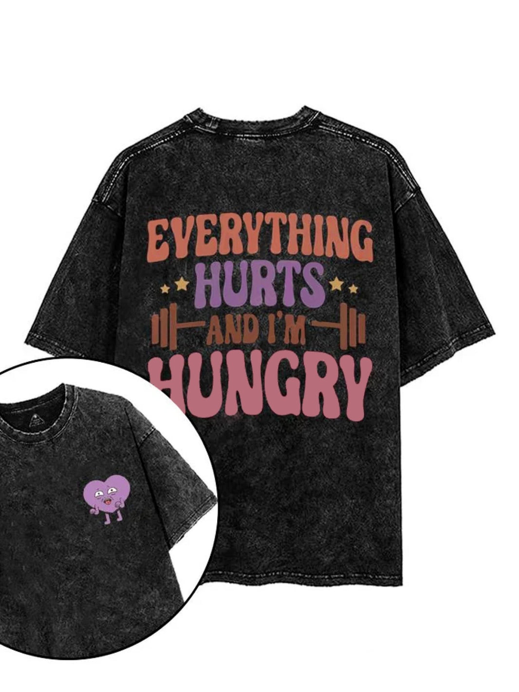 EVERYTHING HURTS WHEN I'M HUNGRY T - SHIRT - Ironfit