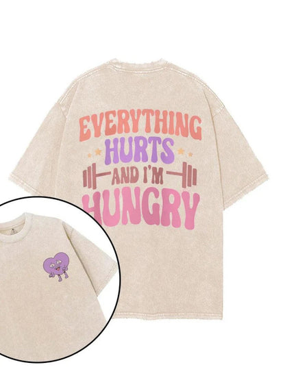 EVERYTHING HURTS WHEN I'M HUNGRY T - SHIRT - Ironfit
