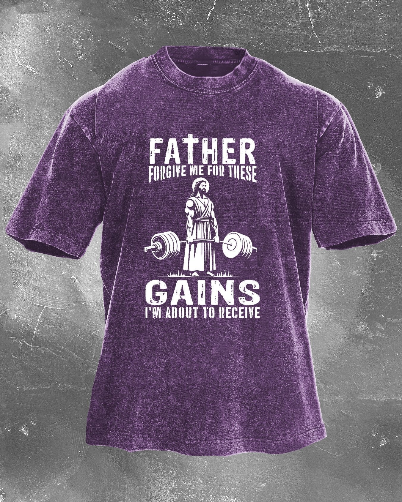 FATHER FORGIVE ME FOR THESE GAINS T - SHIRT - Ironfit