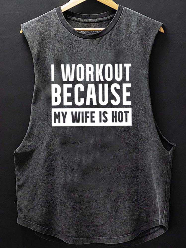 I Workout Because my Wife is Hot Tank - Ironfit