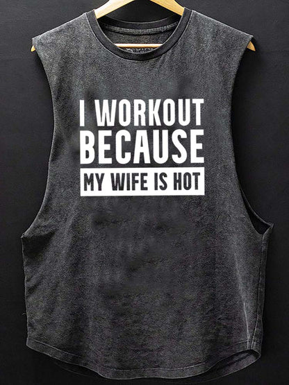 I Workout Because my Wife is Hot Tank - Ironfit
