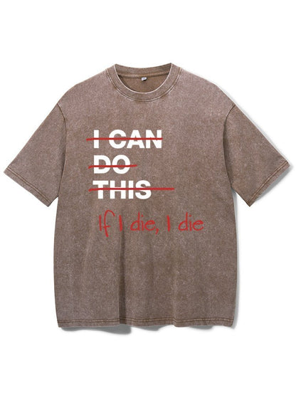 If I die I die T-Shirt - Ironfit