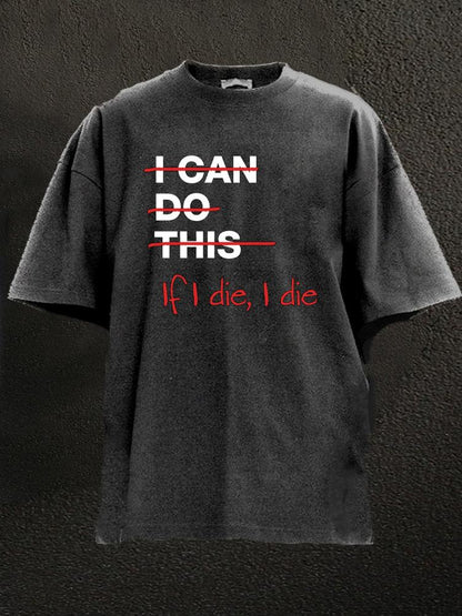 If I die I die T-Shirt - Ironfit