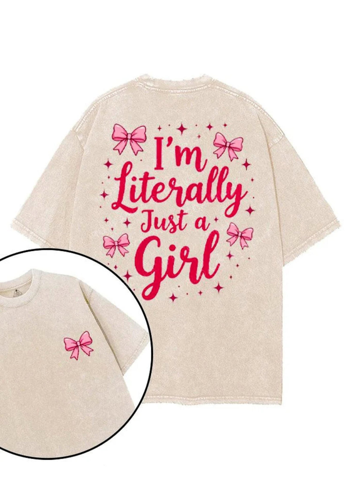 I'M LITERALLY JUST A GIRL T - SHIRT - Ironfit