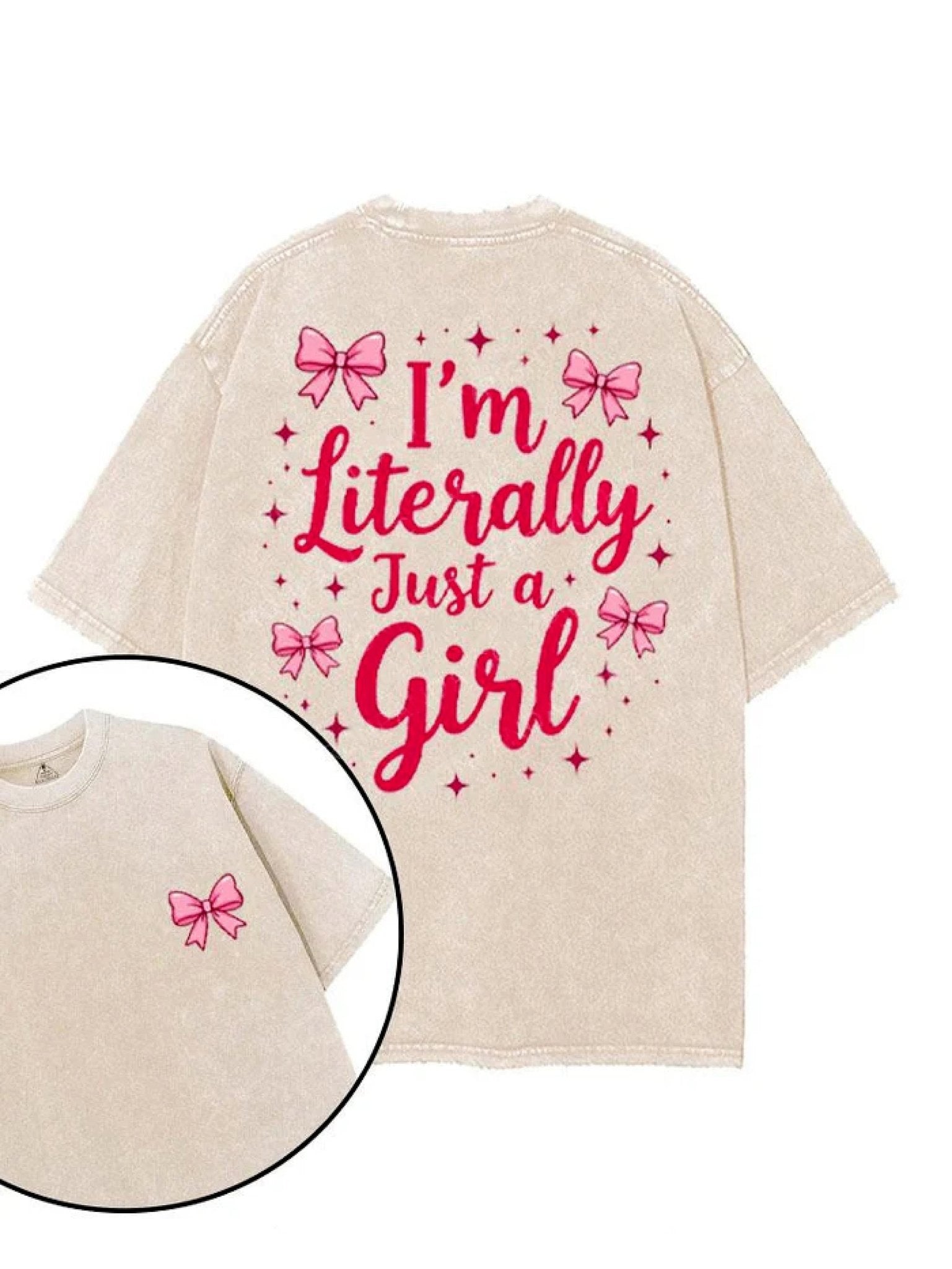 I'M LITERALLY JUST A GIRL T - SHIRT - Ironfit