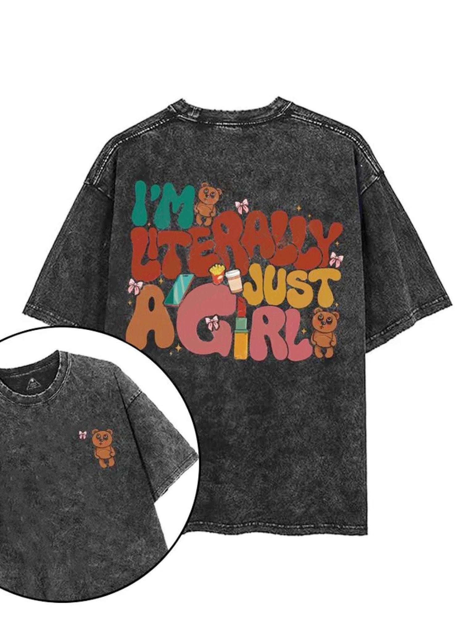 I'M LITERALLY JUST A GIRL T - SHIRT - Ironfit