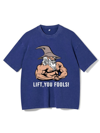 Lift You Fool T-Shirt - Ironfit