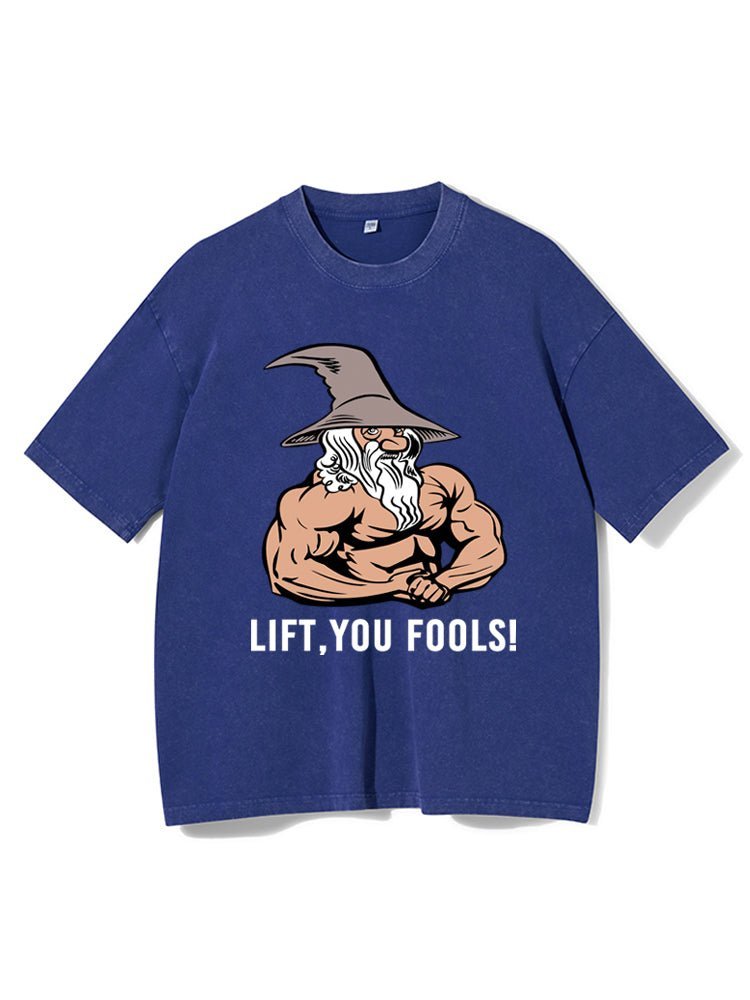 Lift You Fool Gewaschenes Fitness T-Shirt - Gymfit