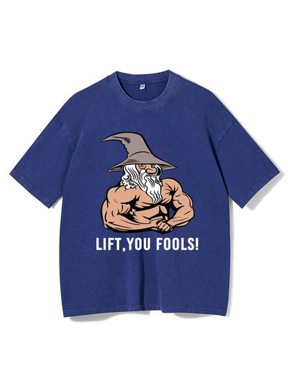 Lift You Fool Gewaschenes Fitness T-Shirt - Gymfit