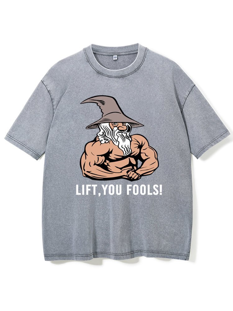 Lift You Fool Gewaschenes Fitness T-Shirt - Gymfit