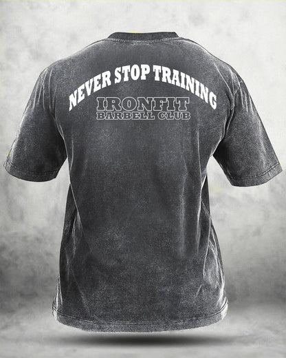 NEVER STOP TRAINING WASHED T - SHIRT - Ironfit