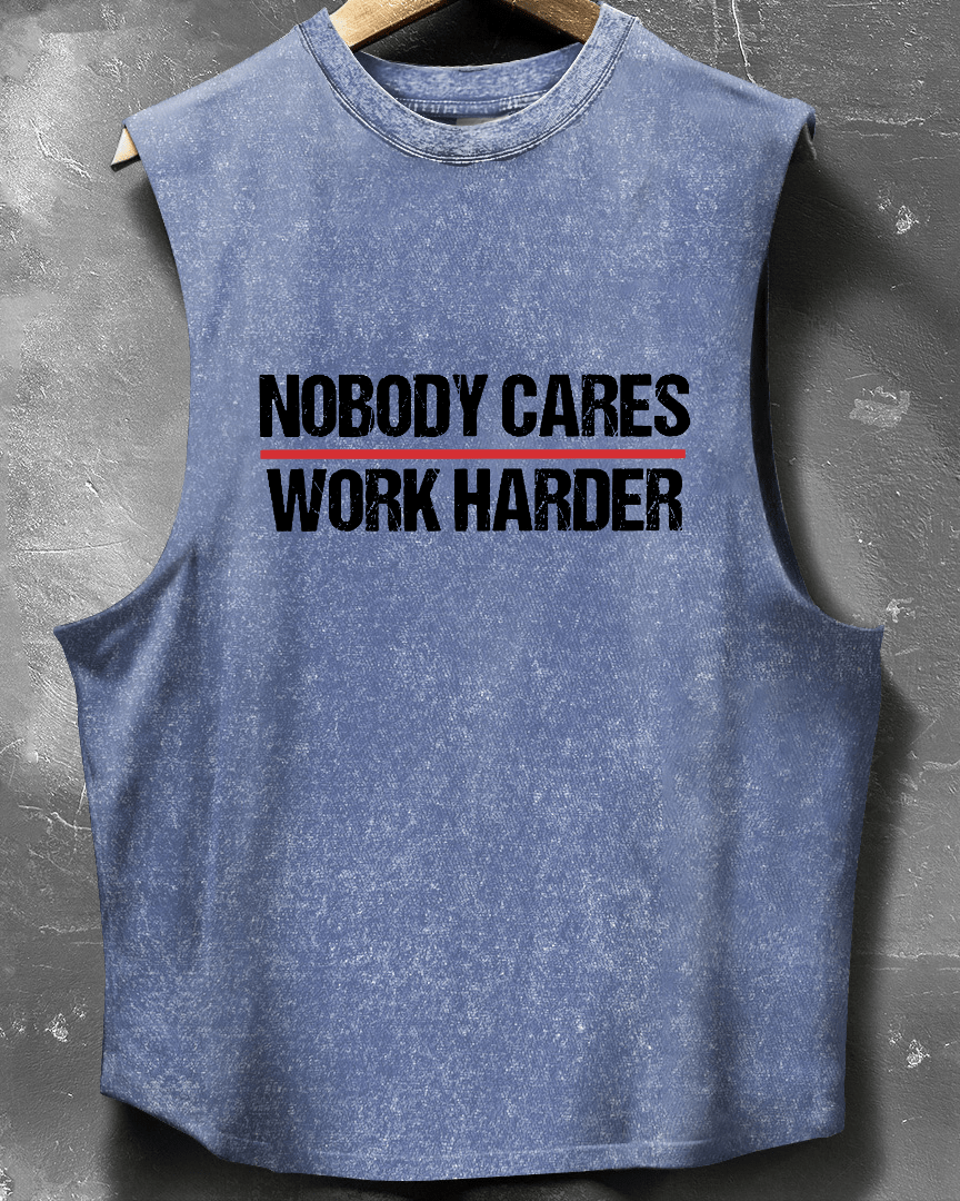 NOBODY CARES WORK HARDER ARMLOSES TANKTOP - Gymfit