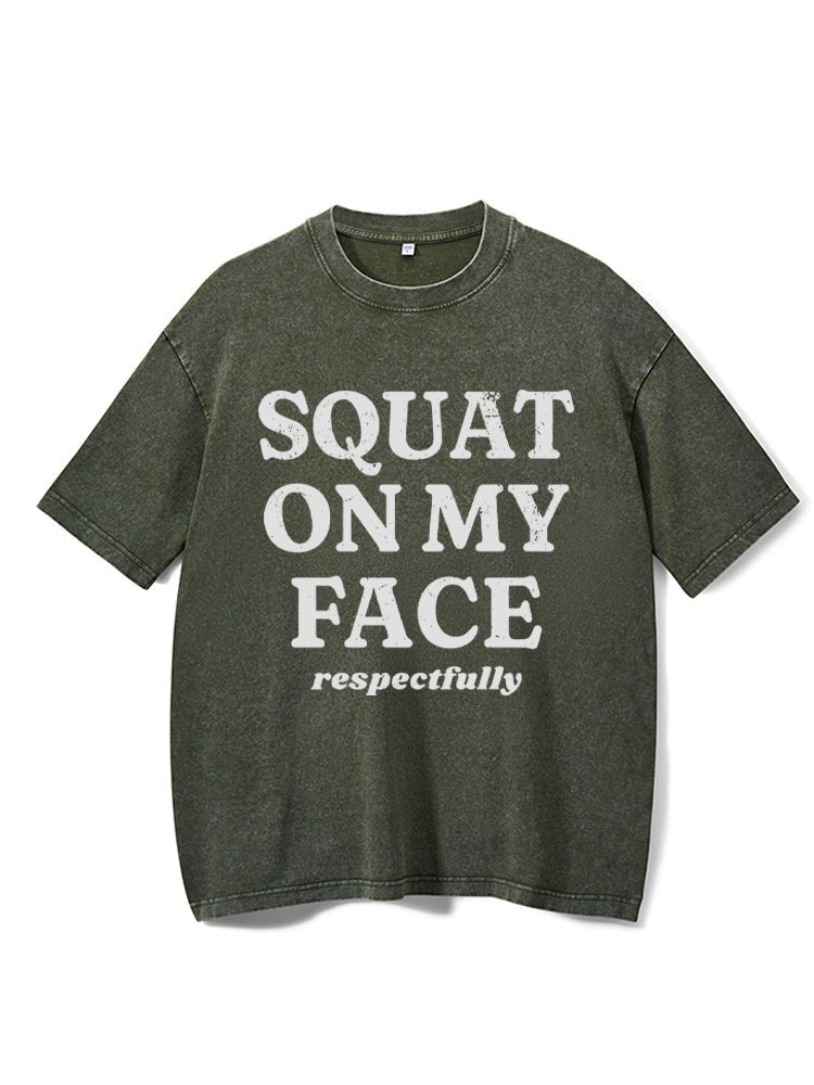 squat auf mein Gesicht respektvoll Gewaschenes Gym-Shirt - Gymfit