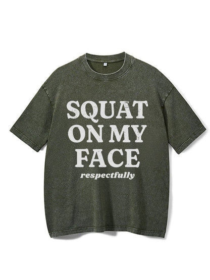 squat auf mein Gesicht respektvoll Gewaschenes Gym-Shirt - Gymfit