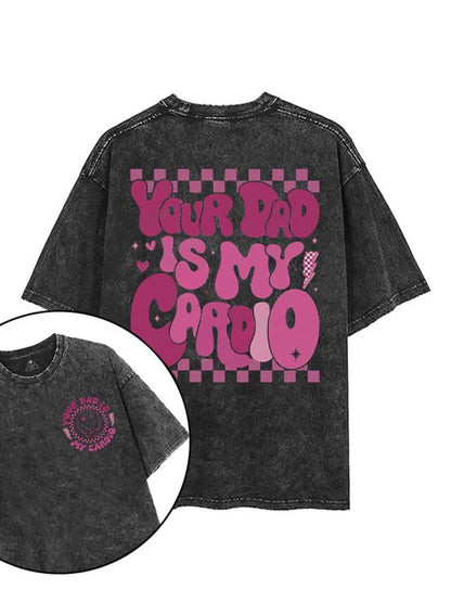 YOUR DAD IS MY CARDIO T - SHIRT - Ironfit
