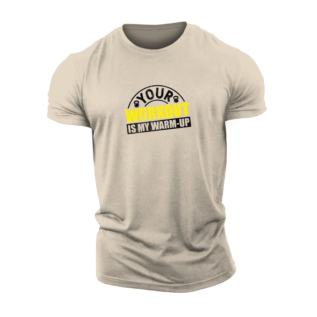 Your workout is my warm - up T-shirt - Ironfit